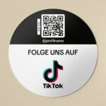 Aufkleber um mehr TikTok Follower zu bekommen - personalisierbar mit QR-Code und Logo